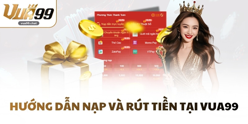Hướng dẫn nạp và rút tiền tại VUA99